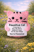 Pawsitive Cat Crochet Motivational Plush You’re Pawsome Gift
