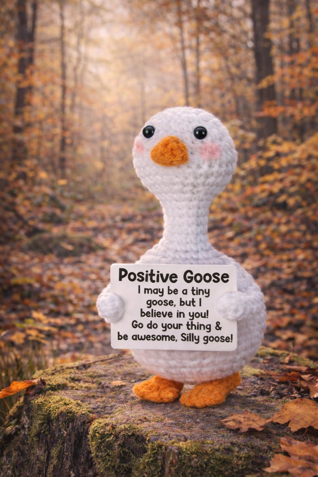 Positive Goose Crochet Motivational Plush | “Silly Goose Encouragement Gift